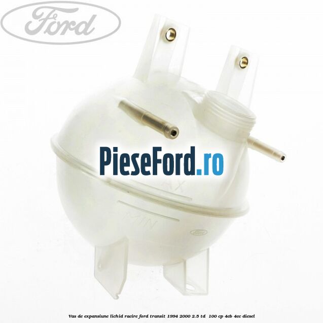 Vas de expansiune lichid racire Ford Transit 1994-2000 2.5 TD  100 cp 4EB, 4EC diesel