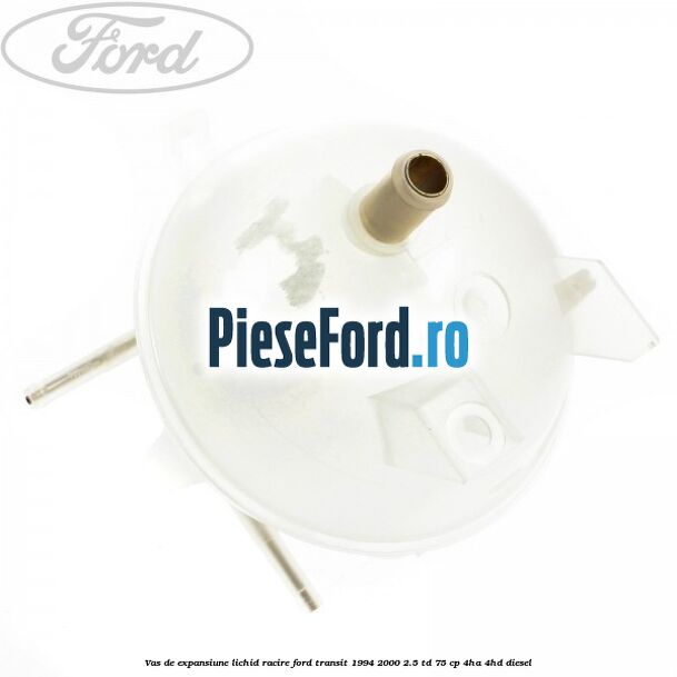 Vas de expansiune lichid racire Ford Transit 1994-2000 2.5 TD 75 cp 4HA, 4HD diesel