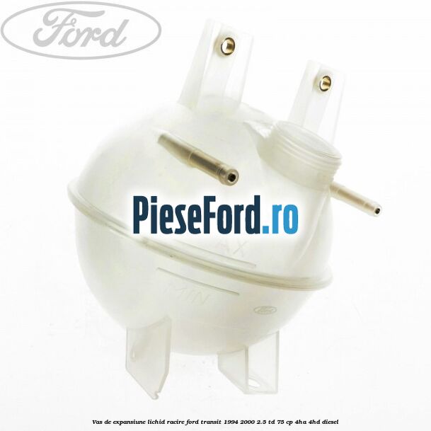 Vas de expansiune lichid racire Ford Transit 1994-2000 2.5 TD 75 cp 4HA, 4HD diesel