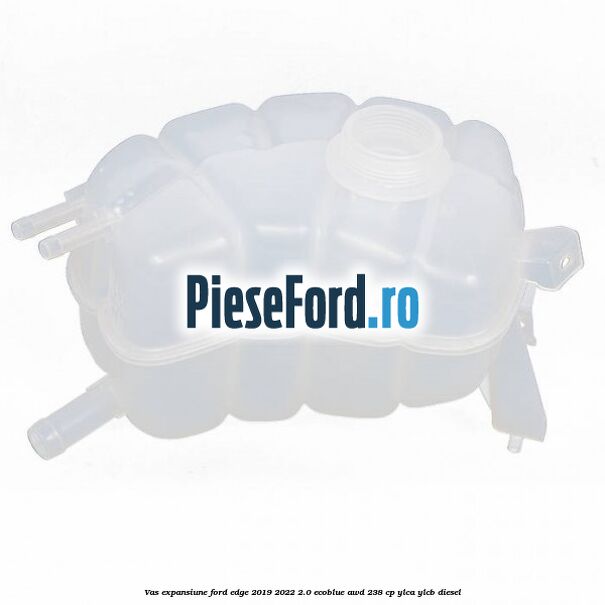 Vas expansiune Ford Edge 2019-2022 2.0 EcoBlue AWD 238 cp YLCA, YLCB diesel