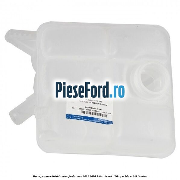 Vas expansiune lichid racire Ford C-Max 2011-2015 1.0 EcoBoost 125 cp M1DA, M1DD benzina