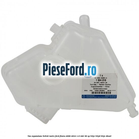 Vas expansiune lichid racire Ford Fiesta 2008-2012 1.6 TDCi 90 cp Vas expansiune lichid racire Ford Fiesta 2008-2012 1.6 TDCi 90 cp HHJC, HHJD, HHJE diesel