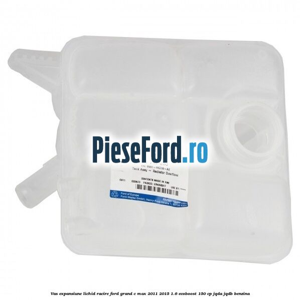 Vas expansiune lichid racire Ford Grand C-Max 2011-2015 1.6 EcoBoost 150 cp JQDA, JQDB benzina