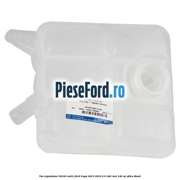 Vas expansiune lichid racire Ford Kuga 2013-2016 2.0 TDCi 4x4 140 cp UFMA diesel