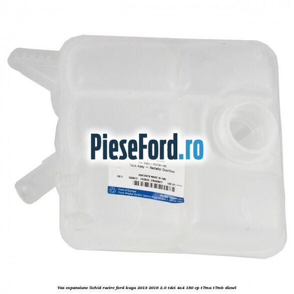 Vas expansiune lichid racire Ford Kuga 2013-2016 2.0 TDCi 4x4 150 cp Vas expansiune lichid racire Ford Kuga 2013-2016 2.0 TDCi 4x4 150 cp T7MA, T7MB diesel