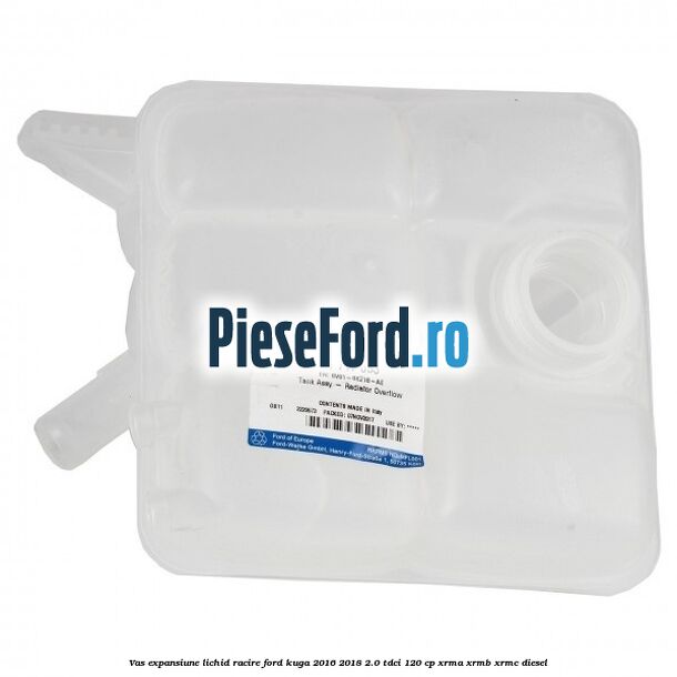 Vas expansiune lichid racire Ford Kuga 2016-2018 2.0 TDCi 120 cp Vas expansiune lichid racire Ford Kuga 2016-2018 2.0 TDCi 120 cp XRMA, XRMB, XRMC diesel