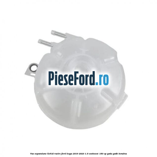 Vas expansiune lichid racire Ford Kuga 2019-2023 1.5 EcoBoost 150 cp YZDA, YZDB benzina