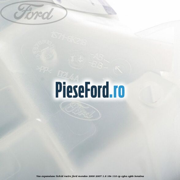 Vas expansiune lichid racire Ford Mondeo 2000-2007 1.8 16V 110 cp CGBA, CGBB benzina