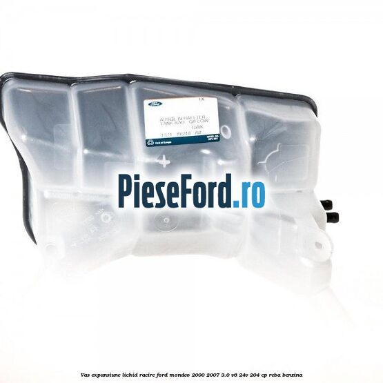 Vas expansiune lichid racire Ford Mondeo 2000-2007 3.0 V6 24V 204 cp REBA benzina