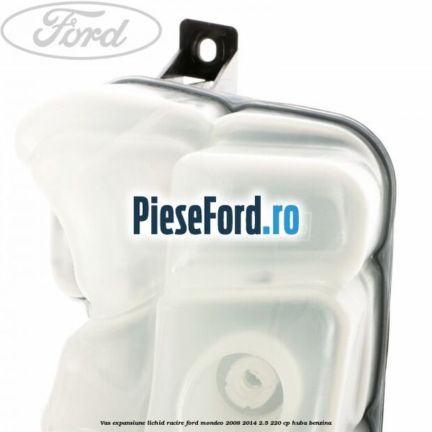 Vas expansiune lichid racire Ford Mondeo 2008-2014 2.5 220 cp HUBA benzina