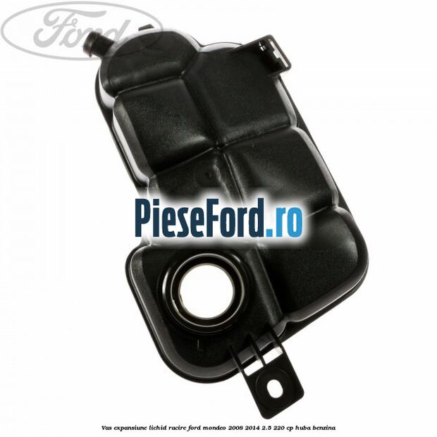 Vas expansiune lichid racire Ford Mondeo 2008-2014 2.5 220 cp HUBA benzina