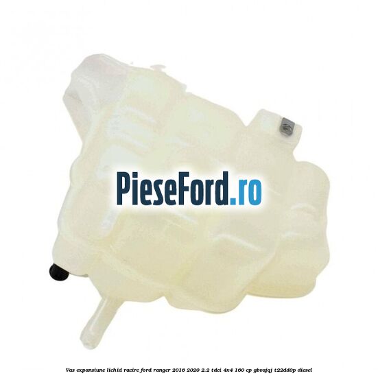 Vas expansiune lichid racire Ford Ranger 2016-2020 2.2 TDCi 4x4 160 cp GBVAJQJ, T22DD0P diesel