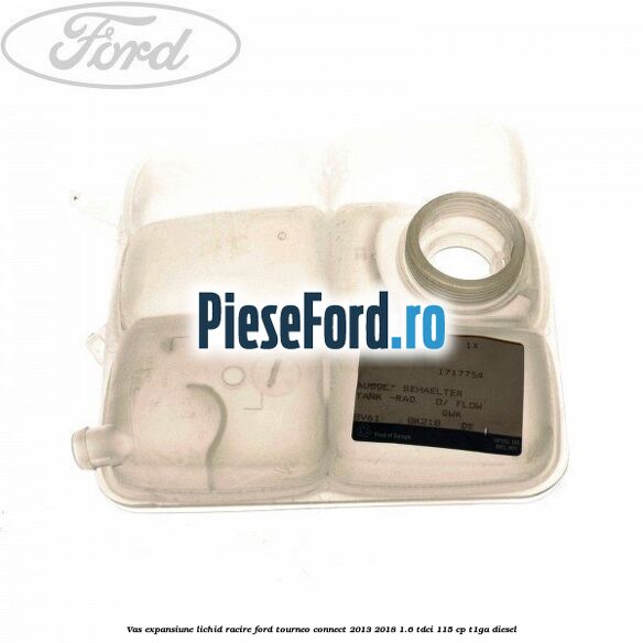 Vas expansiune lichid racire Ford Tourneo Connect 2013-2018 1.6 TDCi 115 cp