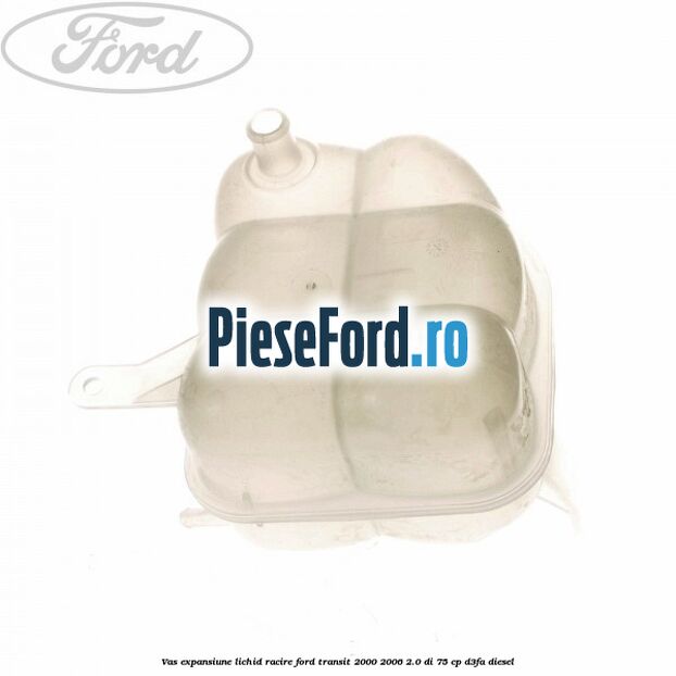 Vas expansiune lichid racire Ford Transit 2000-2006 2.0 DI 75 cp D3FA diesel