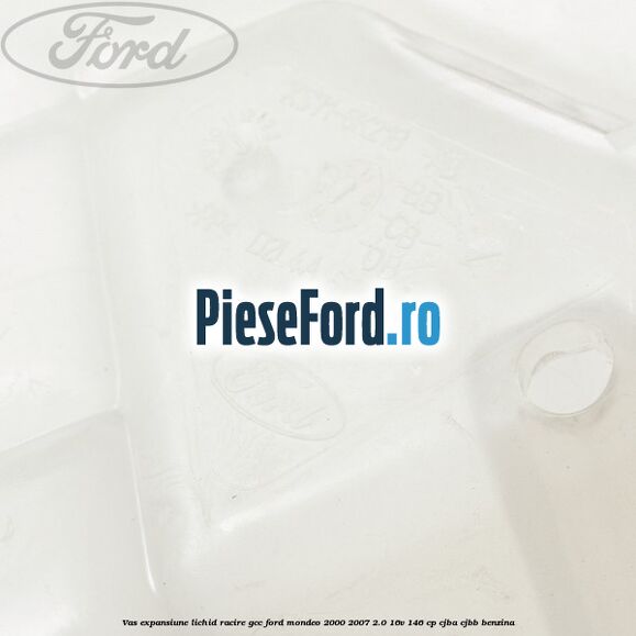 Vas expansiune lichid racire GCC Ford Mondeo 2000-2007 2.0 16V 146 cp CJBA, CJBB benzina