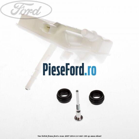 Vas lichid frana Ford S-Max 2007-2014 2.0 TDCi 130 cp AZWA diesel