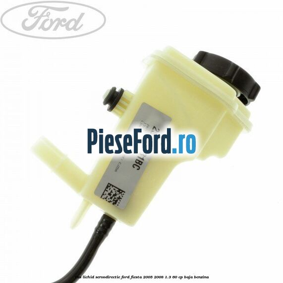 Vas lichid servodirectie Ford Fiesta 2005-2008 1.3 60 cp BAJA benzina