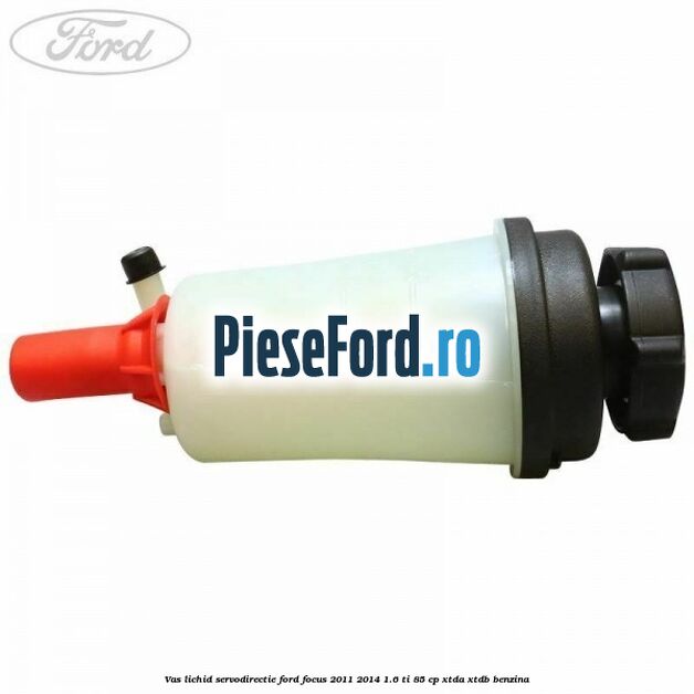Vas lichid servodirectie Ford Focus 2011-2014 1.6 Ti 85 cp XTDA, XTDB benzina