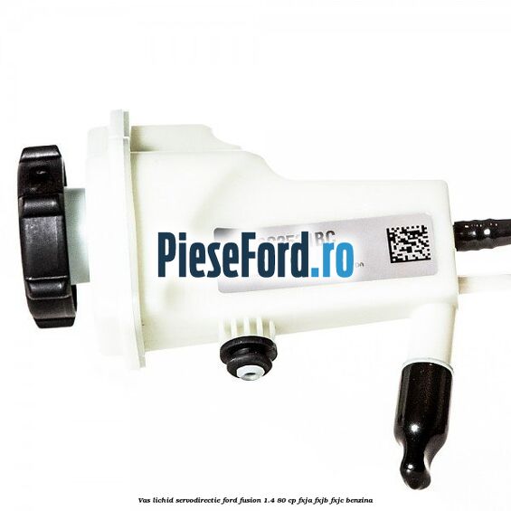Vas lichid servodirectie Ford Fusion 1.4 80 cp Vas lichid servodirectie Ford Fusion 1.4 80 cp FXJA, FXJB, FXJC benzina