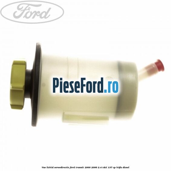 Vas lichid servodirectie Ford Transit 2000-2006 2.4 TDCi 137 cp H9FA diesel