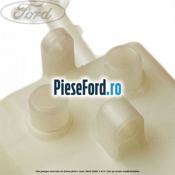 Vas pompa centrala de frana Ford C-Max 2016-2020 1.6 Ti 120 cp MUDA, MUDD benzina
