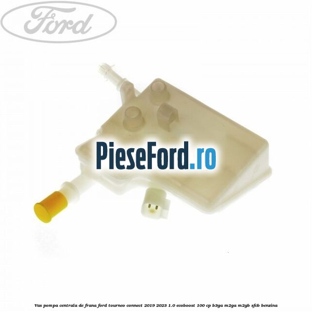 Vas pompa centrala de frana Ford Tourneo Connect 2019-2023 1.0 EcoBoost 100 cp B3GA, M2GA, M2GB, SFCB benzina