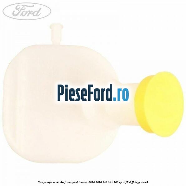 Vas pompa centrala frana Ford Transit 2014-2018 2.2 TDCi 100 cp DRF5, DRFF, DRFG diesel