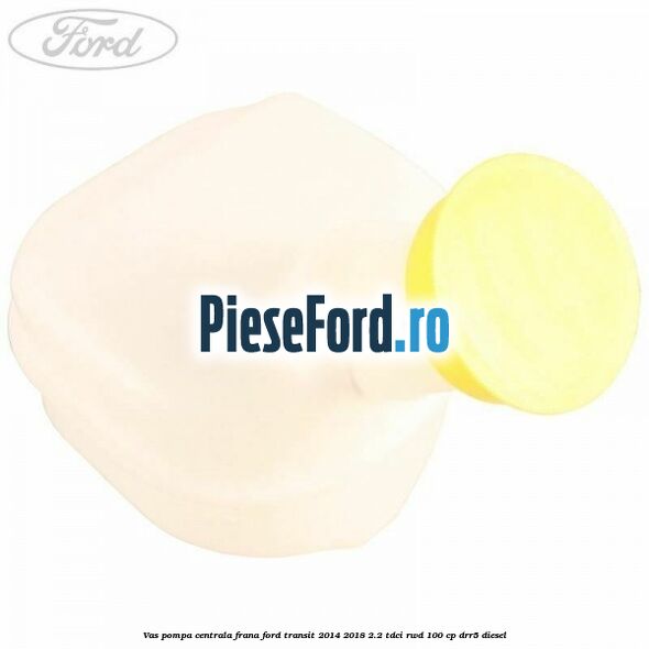 Vas pompa centrala frana Ford Transit 2014-2018 2.2 TDCi RWD 100 cp DRR5 diesel