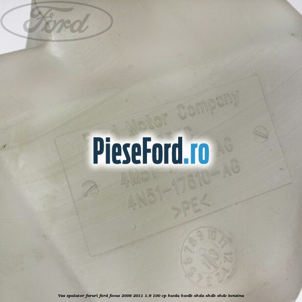 Vas spalator faruri Ford Focus 2008-2011 1.6 100 cp Vas spalator faruri Ford Focus 2008-2011 1.6 100 cp HWDA, HWDB, SHDA, SHDB, SHDC benzina