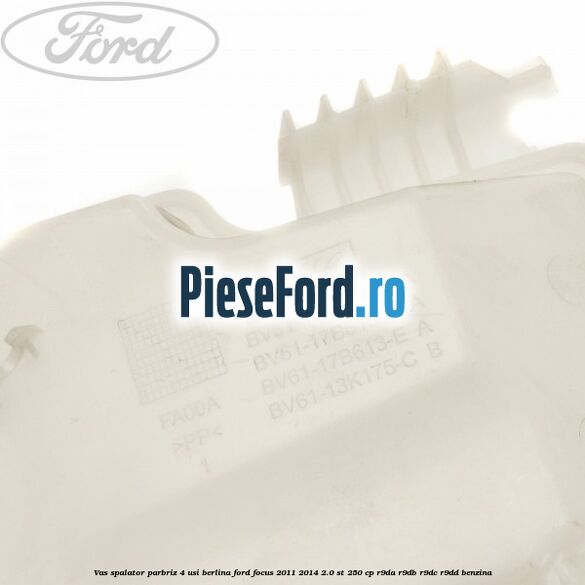 Vas spalator parbriz 4 usi berlina Ford Focus 2011-2014 2.0 ST 250 cp R9DA, R9DB, R9DC, R9DD benzina