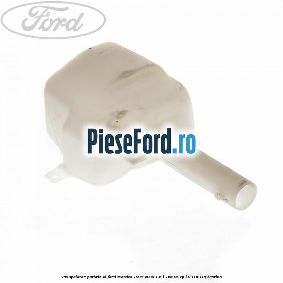 Vas spalator parbriz 4L Ford Mondeo 1996-2000 1.6 i 16V 95 cp L1L, L1N, L1Q benzina