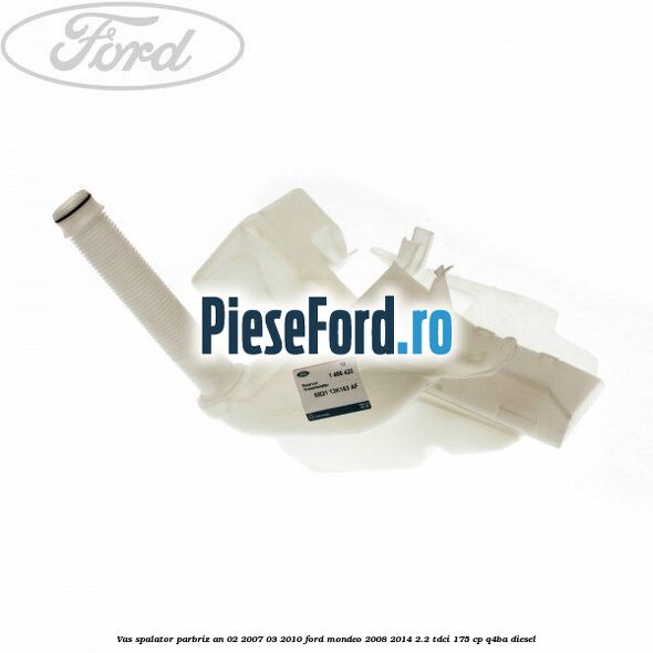 Vas spalator parbriz an 02/2007-03/2010 Ford Mondeo 2008-2014 2.2 TDCi 175 cp