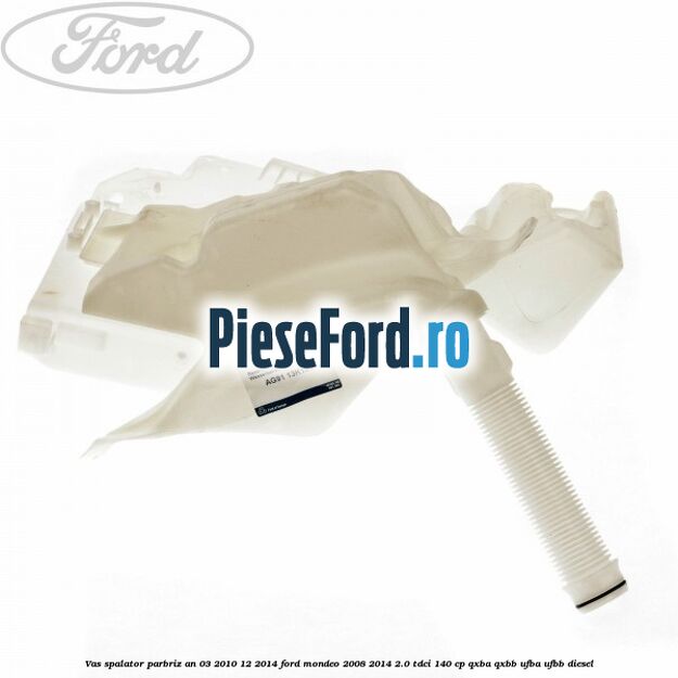 Vas spalator parbriz an 03/2010-12/2014 Ford Mondeo 2008-2014 2.0 TDCi 140 cp QXBA, QXBB, UFBA, UFBB diesel