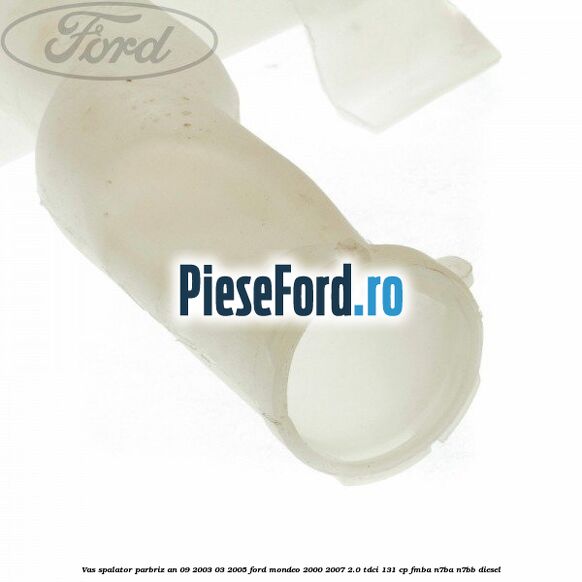 Vas spalator parbriz an 09/2003-03/2005 Ford Mondeo 2000-2007 2.0 TDCi 131 cp FMBA, N7BA, N7BB diesel