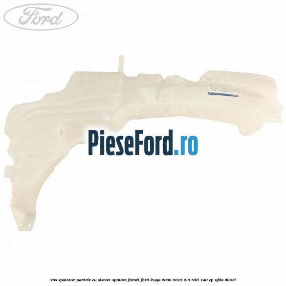 Vas spalator parbriz cu sistem spalare faruri Ford Kuga 2008-2012 2.0 TDCI 140 cp UFDA diesel