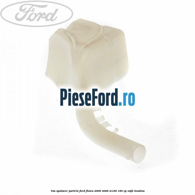 Vas spalator parbriz Ford Fiesta 2005-2008 ST150 150 cp N4JB benzina