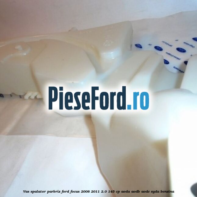 Vas spalator parbriz Ford Focus 2008-2011 2.0 145 cp AODA, AODB, AODE, SYDA benzina
