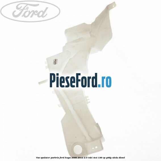 Vas spalator parbriz Ford Kuga 2008-2012 2.0 TDCi 4x4 136 cp