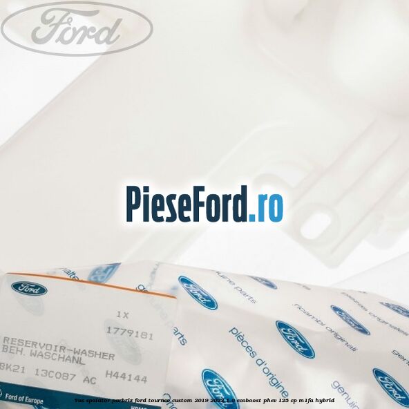 Vas spalator parbriz Ford Tourneo Custom 2019-2023 1.0 EcoBoost PHEV 125 cp M1FA Hybrid