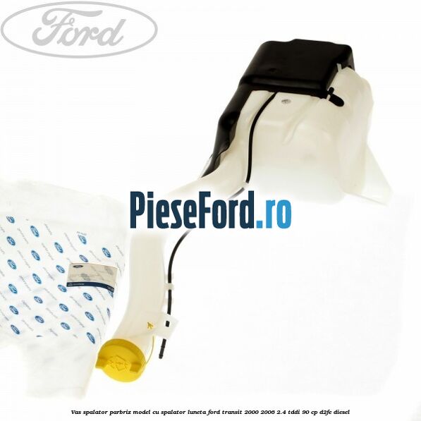 Vas spalator parbriz model cu spalator luneta Ford Transit 2000-2006 2.4 TDdi 90 cp D2FE diesel