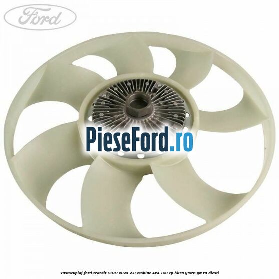Vascocuplaj Ford Transit 2019-2023 2.0 EcoBlue 4x4 130 cp Vascocuplaj Ford Transit 2019-2023 2.0 EcoBlue 4x4 130 cp BKRA, YMR6, YMRA diesel