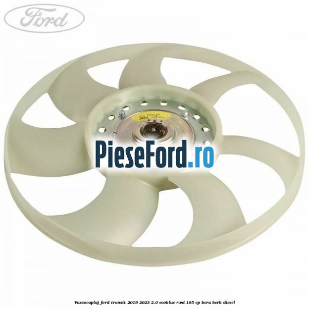 Vascocuplaj Ford Transit 2019-2023 2.0 EcoBlue RWD 185 cp BCRA, BCRB diesel