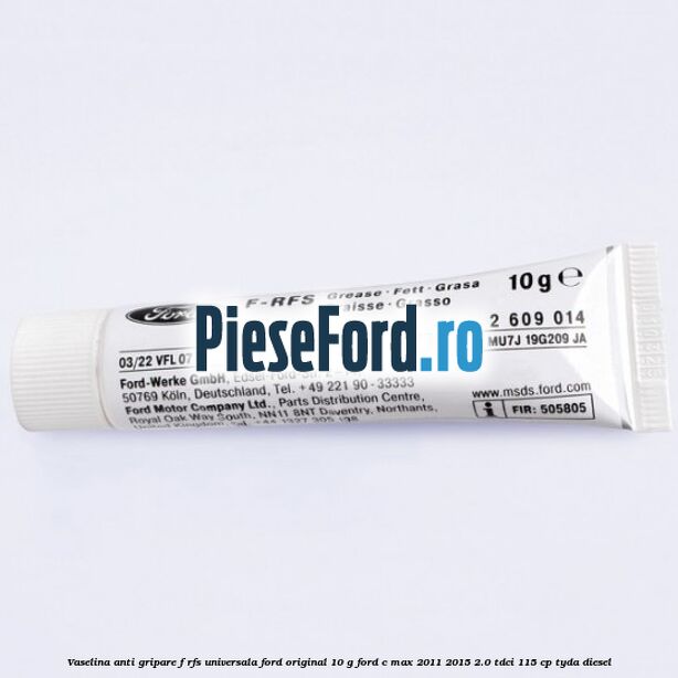 Vaselina anti gripare F-RFS universala Ford original 10 G Ford C-Max 2011-2015 2.0 TDCi 115 cp TYDA diesel