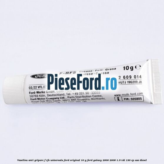 Vaselina anti gripare F-RFS universala Ford original 10 G Ford Galaxy 2000-2006 1.9 TDI 130 cp ASZ diesel