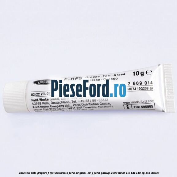 Vaselina anti gripare F-RFS universala Ford original 10 G Ford Galaxy 2000-2006 1.9 TDI 150 cp BTB diesel