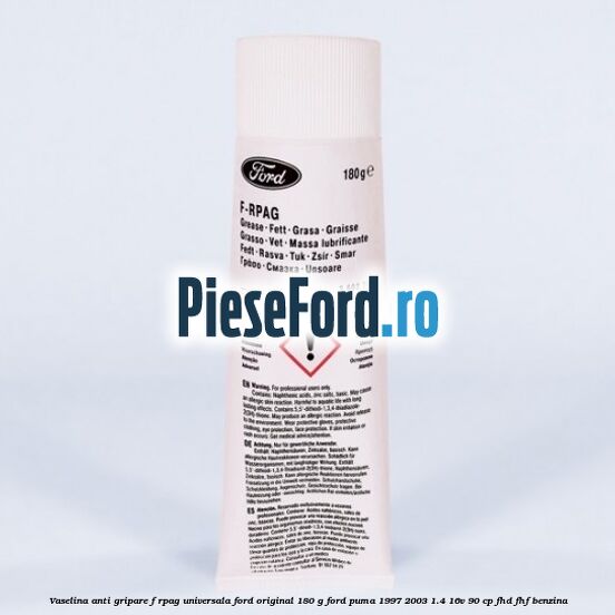 Vaselina anti gripare F-RPAG universala Ford original 180 G Ford Puma 1997-2003 1.4 16V 90 cp FHD, FHF benzina