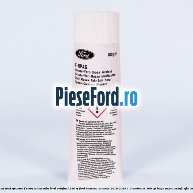 Vaselina anti gripare F-RPAG universala Ford original 180 G Ford Tourneo Connect 2019-2023 1.0 EcoBoost 100 cp B3GA, M2GA, M2GB, SFCB benzina