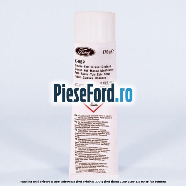 Vaselina anti gripare K-HBP universala Ford original 170 G Ford Fiesta 1989-1996 1.3 60 cp J6B benzina