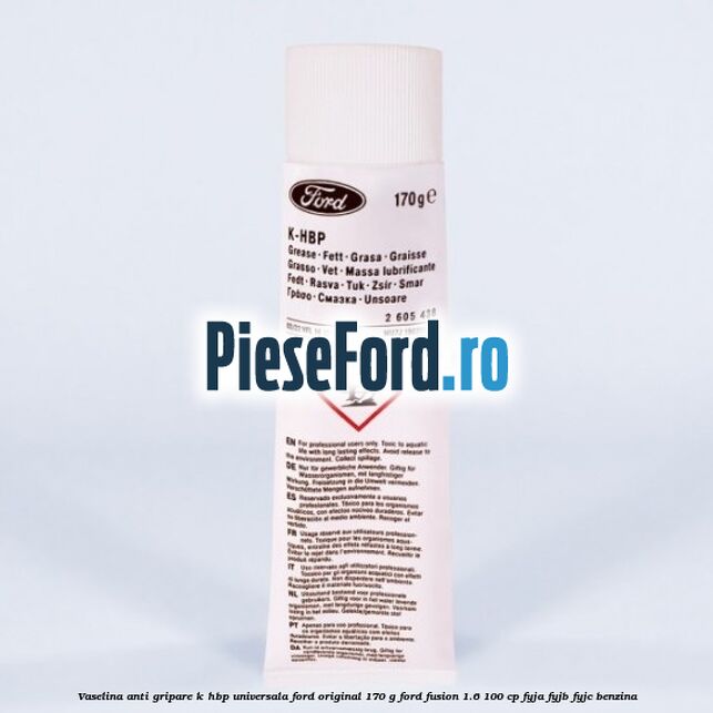 Vaselina anti gripare K-HBP universala Ford original 170 G Ford Fusion 1.6 100 cp FYJA, FYJB, FYJC benzina