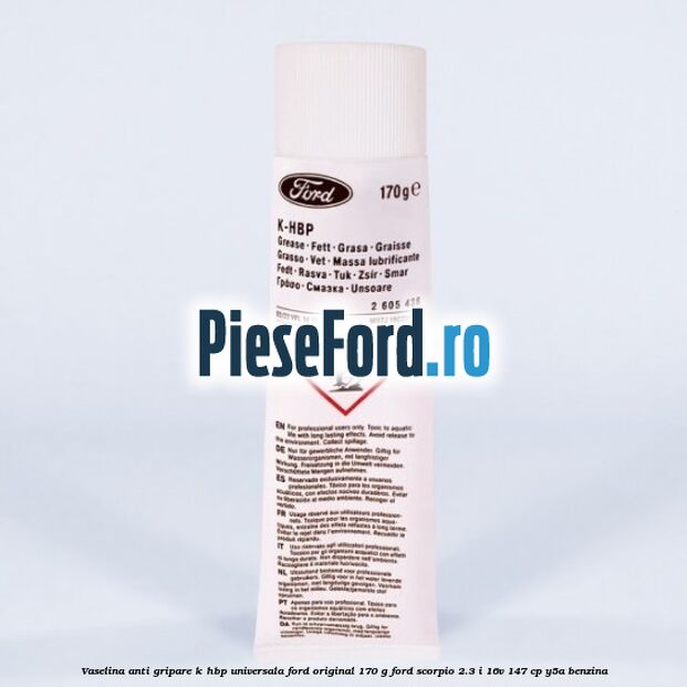 Vaselina anti gripare K-HBP universala Ford original 170 G Ford Scorpio 2.3 i 16V 147 cp Y5A benzina